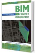 BIM e project Management  Guida pratica alla progettazione integrata