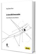 La ricerca della forma assoluta (Sinnos Vol. 1)