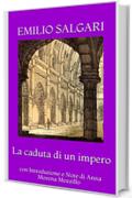 La caduta di un impero: con Introduzione e Note di Anna Morena Mozzillo