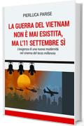 La guerra del Vietnam non è mai esistita, ma l'11 settembre sì: L'esigenza di una nuova modernità nel cinema del terzo millennio