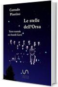 Le stelle dell'Orsa: Testo teatrale sui fratelli Cervi