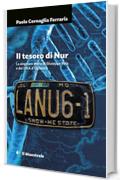 Il tesoro di Nur: La singolare storia di Giuseppe Pilia e del DNA d'Ogliastra (Grandi tascabili)