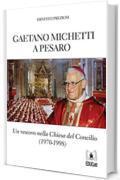 Gaetano Michetti a Pesaro