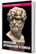 Brevissima introduzione a Seneca