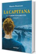 La Capitana - 1. L'ammutinamento