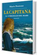 La Capitana - 2. L'orgoglio del mare