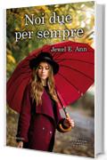 Noi due per sempre (Transcend Duet Series Vol. 2)