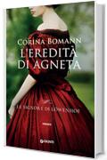 L’eredità di Agneta (Le signore di Löwenhof Vol. 1)