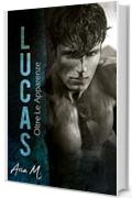 Lucas: Oltre le apparenze (#theKanebrothersseries Vol. 1)