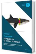 Lo squalo da 12 milioni di dollari: La bizzarra e sorprendente economia dell'arte contemporanea