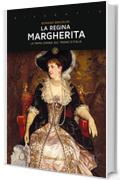 La regina Margherita