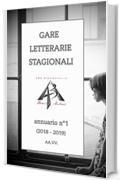 Gare letterarie stagionali - annuario n° 1 (2018 - 2019)