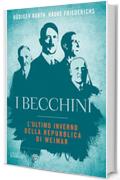 I becchini. L'ultimo inverno della Repubblica di Weimar