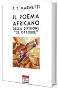 Il poema africano della divisione "28 ottobre" (Italia Storica Ebook Vol. 61)