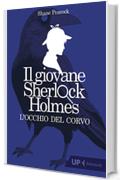 Il giovane Sherlock Holmes. L'occhio del corvo