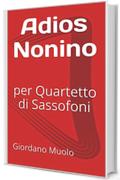 Adios Nonino: per Quartetto di Sassofoni