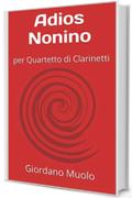 Adios Nonino: per Quartetto di Clarinetti