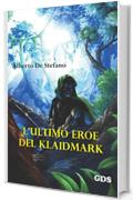 L'ultimo eroe del Klaidmark