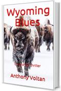 Wyoming Blues (Bostonian Stories Vol. 6)