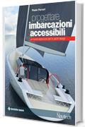 Progettare imbarcazioni accessibili: Un nuovo approccio per lo Yacht Design