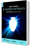 Il segreto di Malun