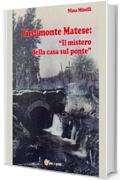 Piedimonte Matese: "Il mistero della casa sul ponte"