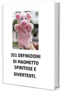 351 definizioni di maometto