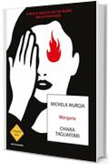 Morgana: Storie di ragazze che tua madre non approverebbe