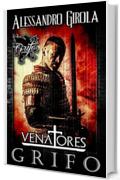 Grifo (Venatores Vol. 1)