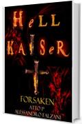 HELLKAISER: FORSAKEN