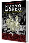 Nuovo Mondo (Storie dello Spadaccino Vol. 6)