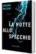 La notte allo specchio