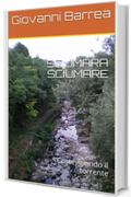 SCIUMARA SCIUMARE: Costeggiando il torrente