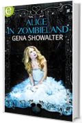 Alice in Zombieland (eLit)