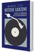 Mitiche canzoni: Nuove vie esoteriche per la critica musicale