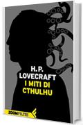 I miti di Cthulhu