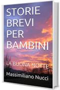 STORIE BREVI PER BAMBINI: LA BUONA NOTTE