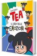 Tea. Il libro delle Emozioni