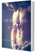 Un disastro d'uomo (Cruel and Beautiful Vol. 2)