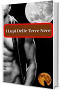 I Lupi Delle Terre Nere