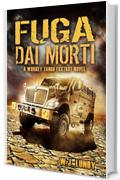 Fuga Dai Morti (Whisky Tango Foxtrot - Vol. 1)