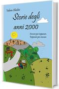 Storie degli anni 2000: Crescere per imparare. Imparare per crescere.