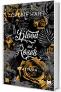 Blood and Roses. Frattura