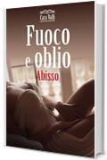 Fuoco e oblio: Abisso