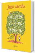 L'albero al centro del mondo