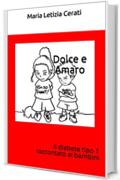 Dolce e Amaro: Il diabete tipo 1 raccontato ai bambini