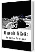 Il mondo di Kolko