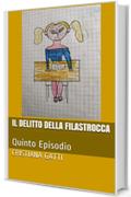 Il delitto della filastrocca: Quinto Episodio (L'ispettrice Rebecca, la cagnolina Fata e il nonno Vol. 5)