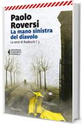 La mano sinistra del diavolo (La serie di Radeschi Vol. 3)