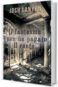 Il fantasma non ha pagato il conto (The Ghost Wore Yellow Socks Vol. 2)